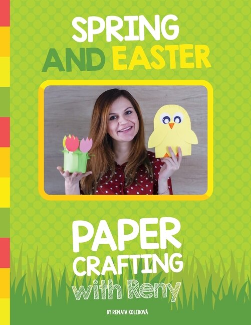 Front cover_Spring And Easter Paper Crafting With Reny