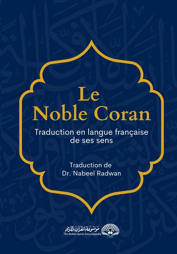Front cover_Le Noble Coran - Traduction en langue française de ses sens