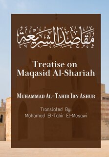 Front cover_Treatise on Maqasid Al-Shariah
