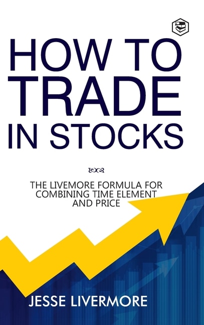 Front cover_How to Trade In Stocks (BUSINESS BOOKS)