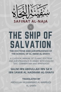 Front cover_The Ship of Salvation (Safinat al-Naja) - The Doctrine and Jurisprudence of the School of al-Imam al-Shafii