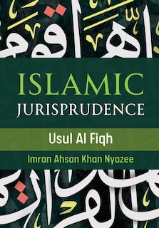 Front cover_Islamic Jurisprudence - Usul Al Fiqh