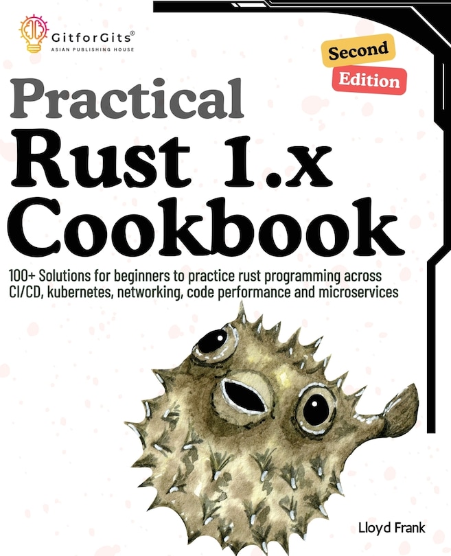 Front cover_Practical Rust 1.x Cookbook, Second Edition