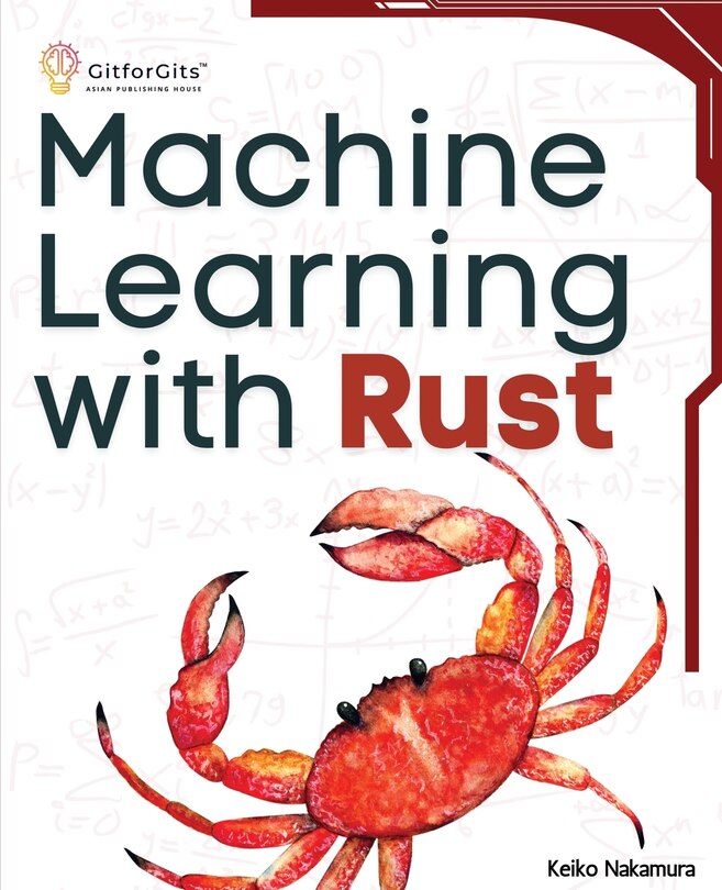 Front cover_Machine Learning with Rust