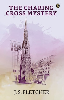 Front cover_The Charing Cross Mystery