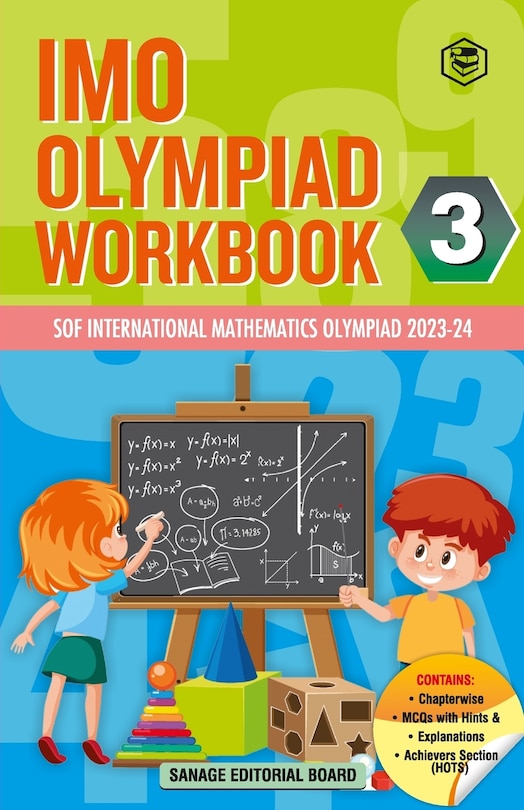 Front cover_SPH International Mathematics Olympiad (IMO) Workbook for Class 3 - MCQs, Previous Years Solved Paper and Achievers Section - SOF Olympiad Preparation Books For 2023-2024 Exam