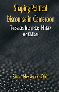 Couverture_Shaping Political Discourse in Cameroon