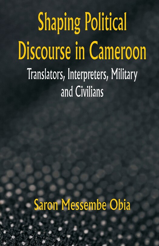 Couverture_Shaping Political Discourse in Cameroon
