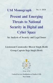 Front cover_Present and Emerging Threats to National Security in Digital and Cyber Space