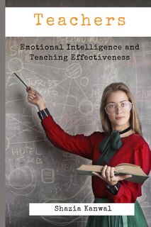 Couverture_Teachers - Emotional Intelligence and Teaching Effectiveness