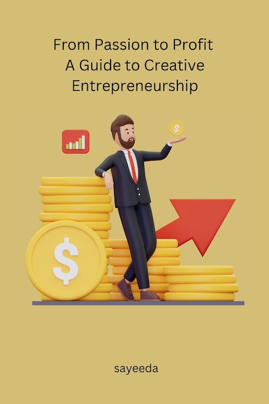 Couverture_From Passion to Profit A Guide to Creative Entrepreneurship