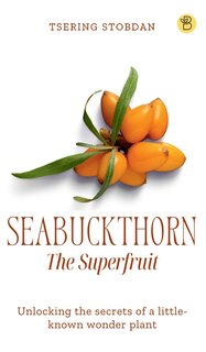 Front cover_Seabuckthorn The Superfruit