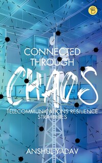 Front cover_Connected Through Chaos