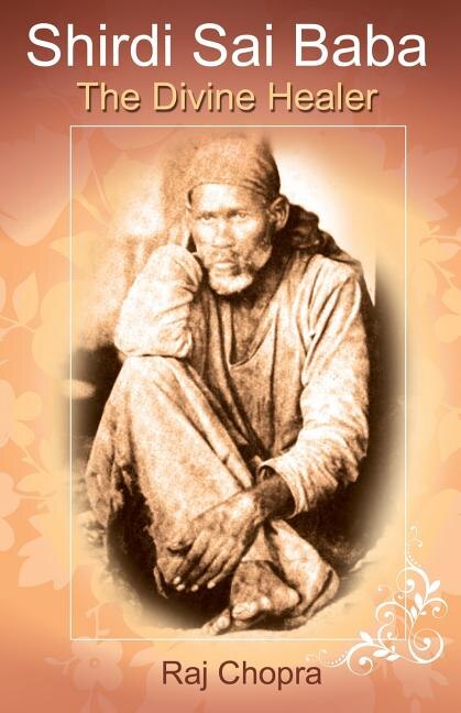 Shirdi Sai Baba: The divine Healer