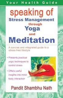 Front cover_Speaking of Stress Management through Yoga and Meditation