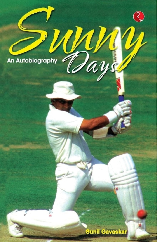 Couverture_Sunny Days: Sunil Gavaskar's Own Story