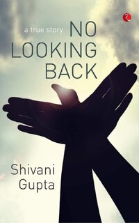 Front cover_No Looking Back a True Story