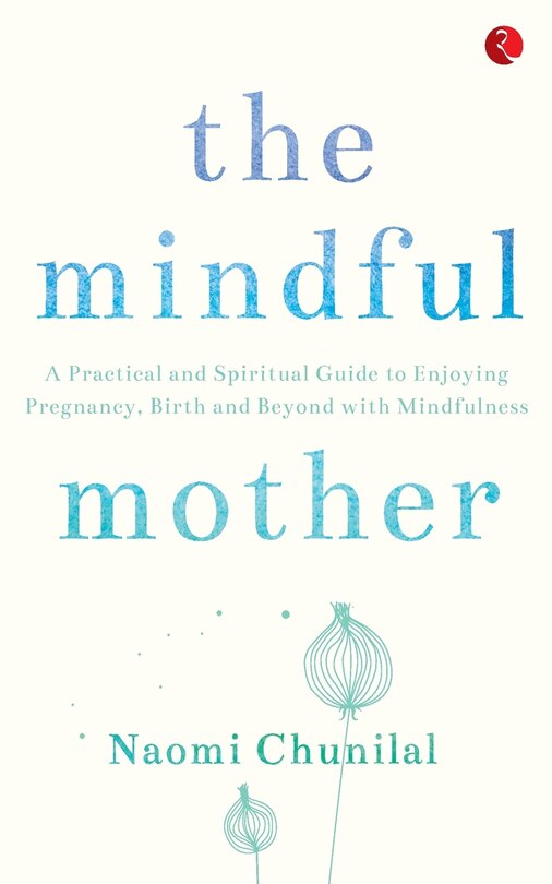 The Mindful Mother