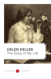 Couverture_The Story of my Life by Hellen Keller