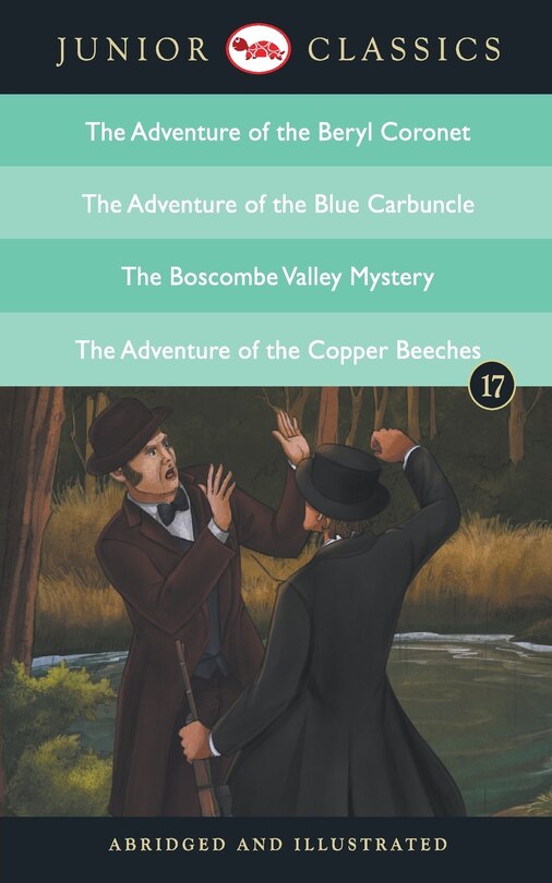 Front cover_Junior Classic - Book 17 (The Adventure of the Beryl Coronet, The Adventure of the Blue Carbuncle, The Boscombe Valley Mystery, The Adventure of the Copper Beeches)