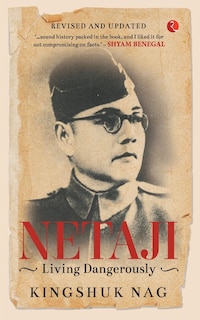 Front cover_Netaji Living Dangerously