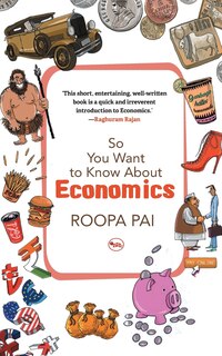 Front cover_So You Want To Know About Economics