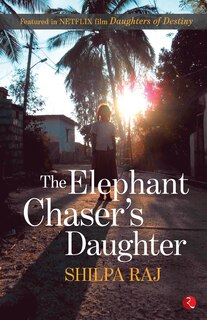 Front cover_Elephant Chaser's Daughter