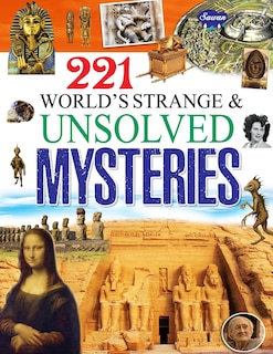 Front cover_221 World's Strange & Unsolved Mysteries