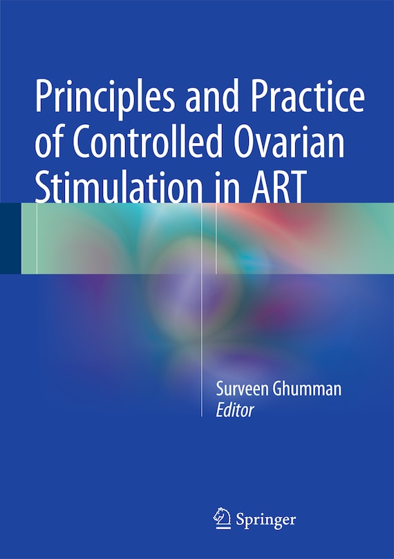 Front cover_Principles and Practice of Controlled Ovarian Stimulation in ART