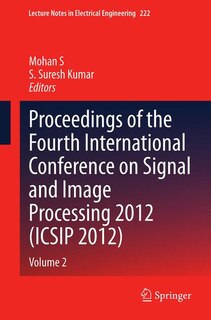 Couverture_Proceedings of the Fourth International Conference on Signal and Image Processing 2012 (ICSIP 2012)
