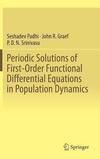 Front cover_Periodic Solutions of First-Order Functional Differential Equations in Population Dynamics