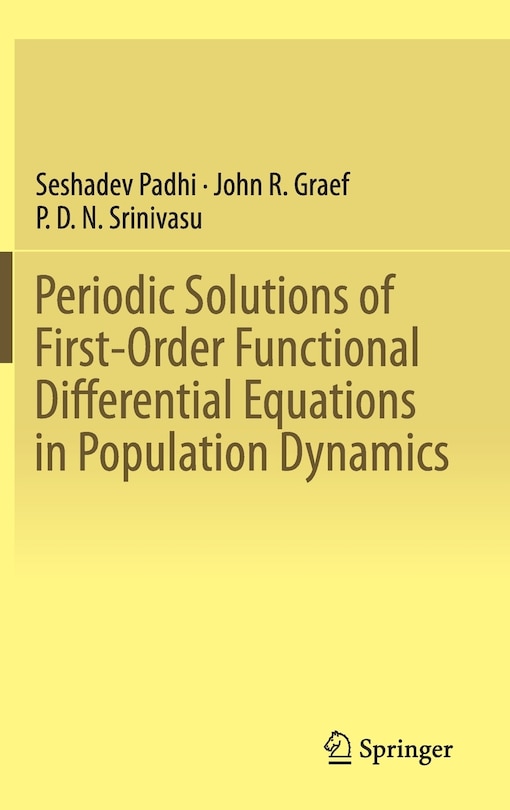 Front cover_Periodic Solutions of First-Order Functional Differential Equations in Population Dynamics