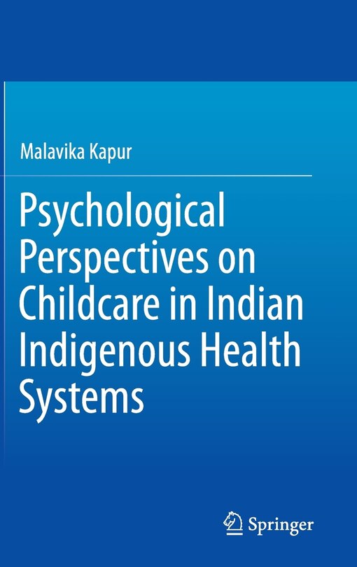 Front cover_Psychological Perspectives on Childcare in Indian Indigenous Health Systems
