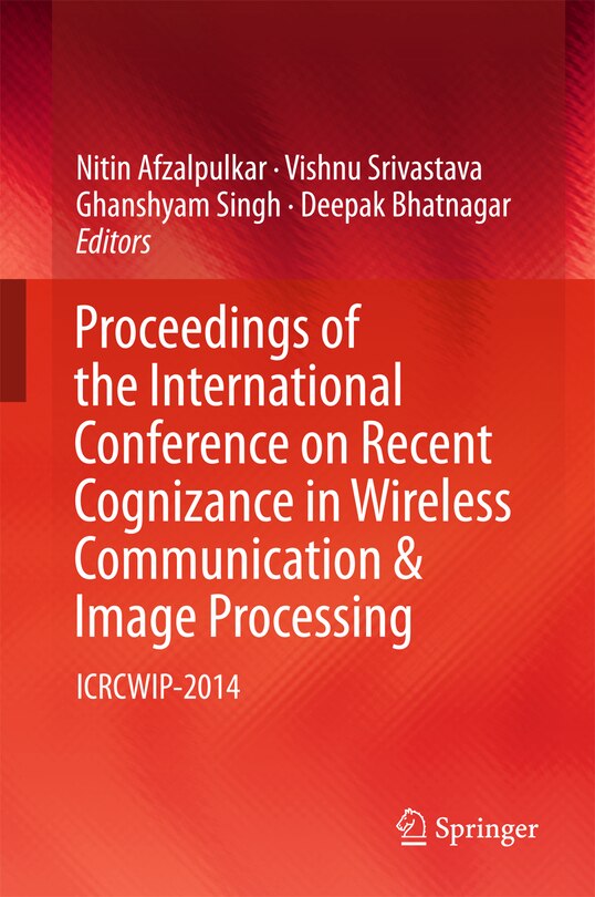 Front cover_Proceedings Of The International Conference On Recent Cognizance In Wireless Communication