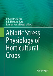 Front cover_Abiotic Stress Physiology Of Horticultural Crops
