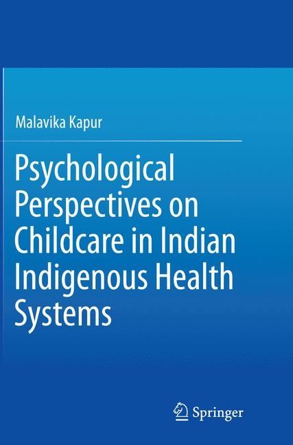 Front cover_Psychological Perspectives On Childcare In Indian Indigenous Health Systems