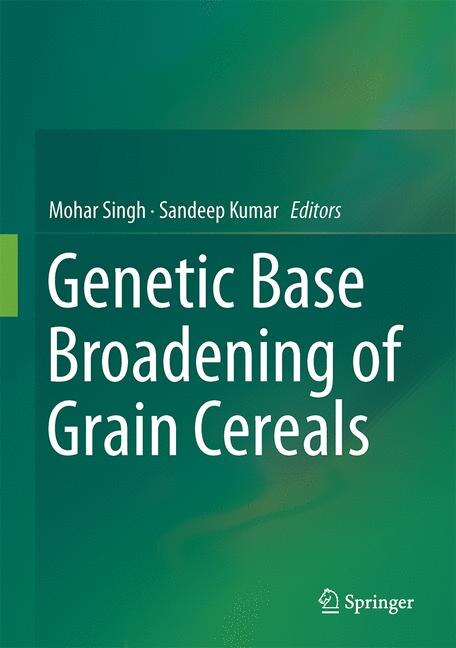 Front cover_Broadening The Genetic Base Of Grain Cereals