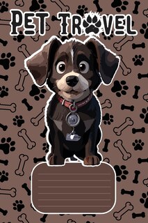 Front cover_The PET TRAVEL Passport & Medical Record, for Pet Health and Travel 4x6