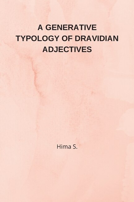 Front cover_A Generative Typology of Dravidian Adjectives