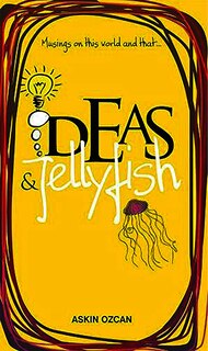 Front cover_Musings On This World And That Ideas & Jellyfish