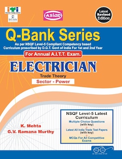 Up-Todate Q-Bank Electrician (Mcq Sol. Paper) (Nsqf - 5 Syll.) 1st & 2nd Yr.