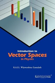Couverture_Introduction to Vector Spaces in Physics India Edition