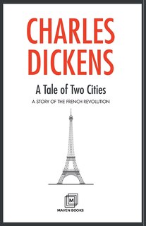 Front cover_A Tale of Two Cities A STORY OF THE FRENCH REVOLUTION