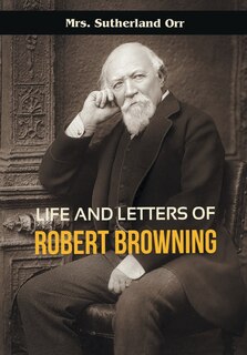 Front cover_Life and Letters of Robert Browning