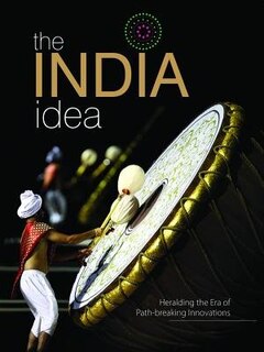 The India Idea: Heralding the Era of Path-breaking Innovations