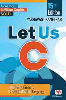 Let us C -15th Edition by Yashavant kanetkar