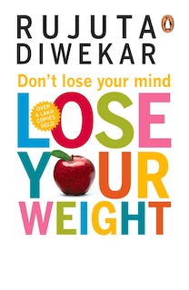 Front cover_Don't Lose Your Mind, Lose Your Weight