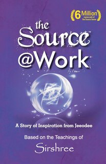 Front cover_The Source @ Work - A Story of Inspiration from Jeeodee
