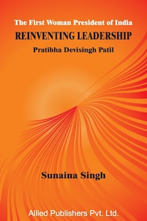 Couverture_The First Woman President of India Reinventing Leadership