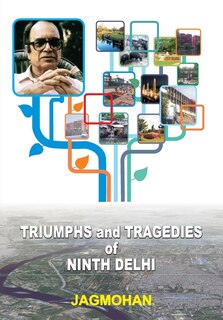 Front cover_Triumphs and Tragedies of Ninth Delhi